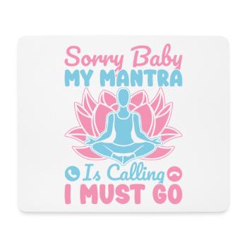 Yoga Mantra Is Calling I Must Go Funny Yoga - Mousepad (Querformat) - Weiß - Vorne