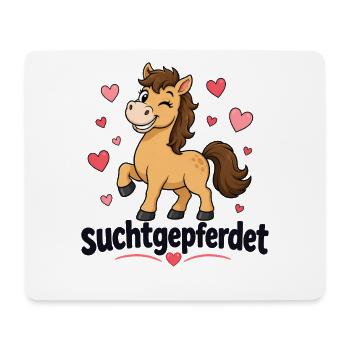 Suchtgepferdet Pferdeliebe Lustiges Pferd Mit - Mousepad (Querformat) - Weiß - Vorne