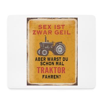 Sex ist geil – Traktor fahren Humor - Mousepad (Querformat) - Weiß - Vorne