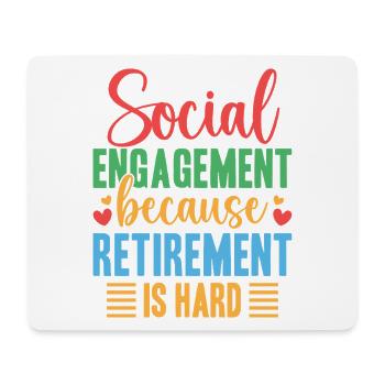 Social Worker Quote Engagement Because Retirement - Mousepad (Querformat) - Weiß - Vorne