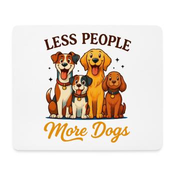 Drôle Moins de Gens Plus De Chiens Merch No 2 - Tapis de souris (format paysage) - blanc - Devant