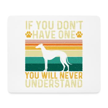 Greyhound-Bindung, die du nie verstehen wirst - Mousepad (Querformat) - Weiß - Vorne