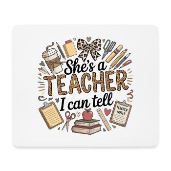 She's a Teacher I Can Tell | Cute Leopard Teacher  - Mouse Pad (horizontal) - white - Front