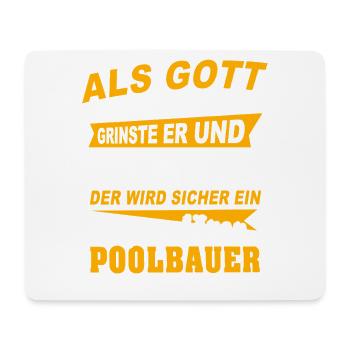 Poolbauer Sprüche - Mousepad (Querformat) - Weiß - Vorne