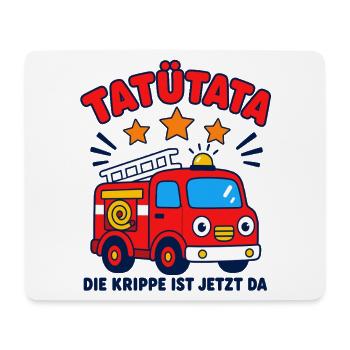 Tatütata – die Krippe ist jetzt da Feuerwehr - Mousepad (Querformat) - Weiß - Vorne