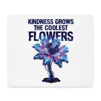 Freundlichkeit Lässt Die Coolsten Blumen Wachsen - Mousepad (Querformat) - Weiß - Vorne