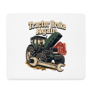 Traktor ist wieder kaputt Bauernhof-Humor Bauernreparatur-Witz - Mousepad (Querformat) - Weiß - Vorne