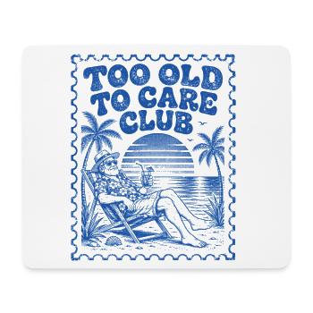 Too Old To Care Club Opa-Urlaub - Mousepad (Querformat) - Weiß - Vorne