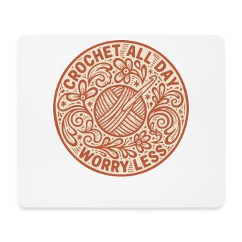 Häkel den ganzen Tag Sorgen, weniger lustig Häkelliebhaber - Mousepad (Querformat) - Weiß - Vorne
