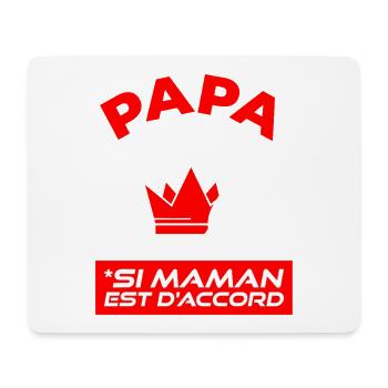 Papa A Toujours Raison Si Maman Est D'accord - Tapis de souris (format paysage) - blanc - Devant