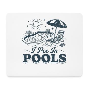 Ich pinkle in Pools - Mousepad (Querformat) - Weiß - Vorne