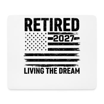 Retired 2027 Living The Dream - Mousepad (Querformat) - Weiß - Vorne