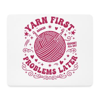 Garn Erste Probleme Später Häkeln Den ganzen Tag Häkeln - Mousepad (Querformat) - Weiß - Vorne