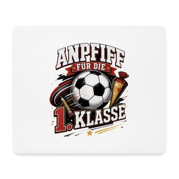 Anpfiff für die 1. Klasse. Einschulung Fußball - Mousepad (Querformat) - Weiß - Vorne