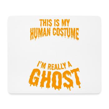 This Is My Human Costume I'm Really A Ghost Hallow - Mousepad (Querformat) - Weiß - Vorne