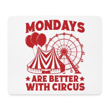 Circus Mondays Are Better With Circus Performer - Mousepad (Querformat) - Weiß - Vorne