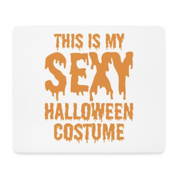 This Is My Sexy Halloween Costume Halloween Party - Mouse Pad (horizontal) - white - Front