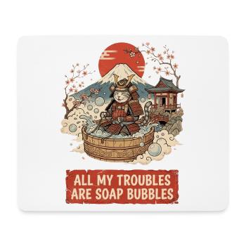 All My Troubles Are Soap Bubbles - Mouse Pad (horizontal) - white - Front