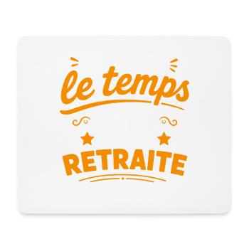 Pas le temps, je suis à la retraite - Tapis de souris (format paysage) - blanc - Devant