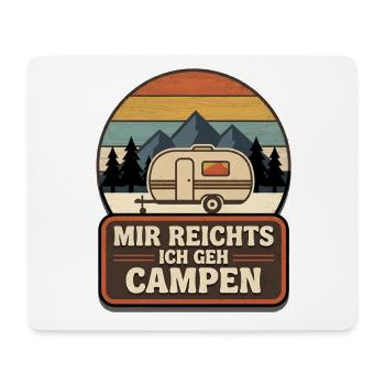 Mir reichts ich gehe Campen lustige Camping Spruch - Mousepad (Querformat) - Weiß - Vorne