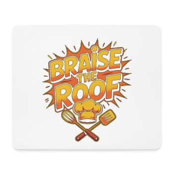 Restaurant Chef Braise The Roof Professional Chef - Mouse Pad (horizontal) - white - Front