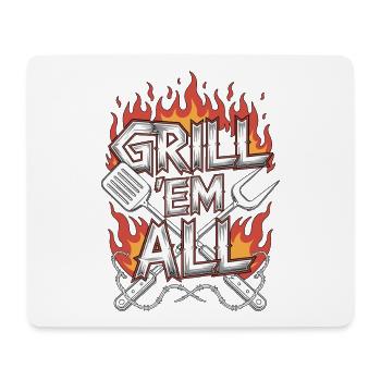 Restaurant Chef Grill 'Em All Professional Chef - Mouse Pad (horizontal) - white - Front