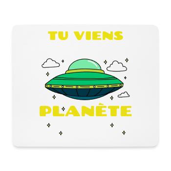 Tu viens de quelle planète ? (Alien) - Tapis de souris (format paysage) - blanc - Devant