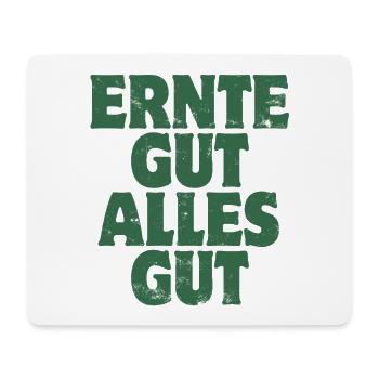 Ernte gut, alles gut | Erntedank | Landwirtschaft - Mousepad (Querformat) - Weiß - Vorne