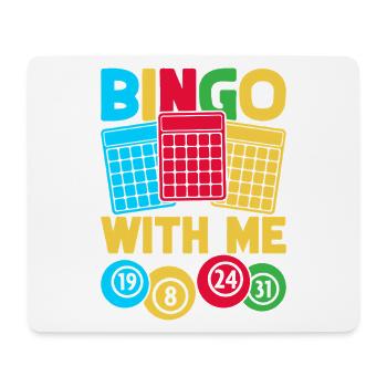 Bingo Game Bingo With Me Bingo - Mouse Pad (horizontal) - white - Front