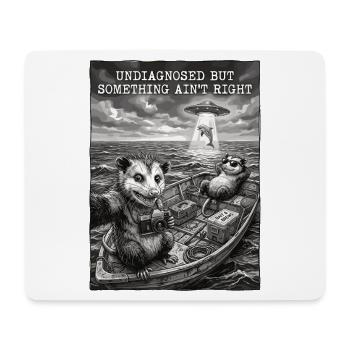 Undiagnosed but something ain't right - Mouse Pad (horizontal) - white - Front