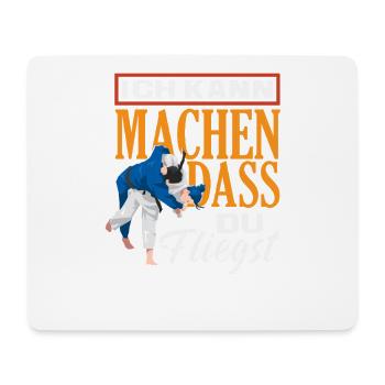 Ich Kann Machen Dass Du Fliegst Judo Spruch - Mousepad (Querformat) - Weiß - Vorne