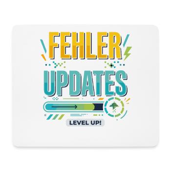 Fehler Werden Updates Level Up - Mousepad (Querformat) - Weiß - Vorne