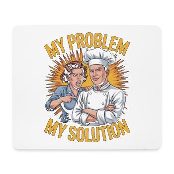 Restaurant Chef My Problem My Pictogram Dad Mom - Mouse Pad (horizontal) - white - Front