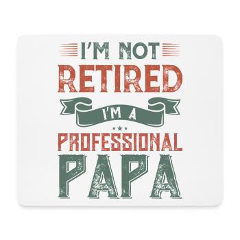 Professional Papa Not Retired - Mouse Pad (horizontal) - white - Front