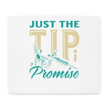 Just The Tip I Promise Lustiger Tätowierer Witz - Mousepad (Querformat) - Weiß - Vorne