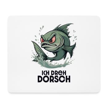 Ich dreh Dorsch – Lustiger Fisch Spruch - Mousepad (Querformat) - Weiß - Vorne