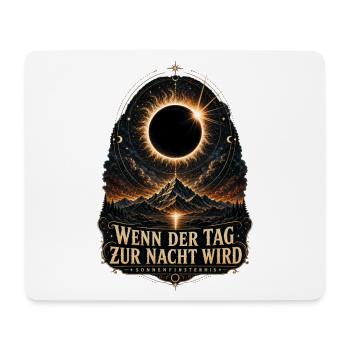 Wenn der Tag zur Nacht wird – Sonnenfinsternis - Mousepad (Querformat) - Weiß - Vorne