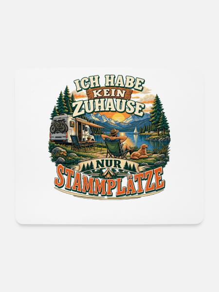 ICH HABE KEIN ZUHAUSE NUR STAMMPLÄTZE - Lustiger - Mousepad (Querformat) - Weiß