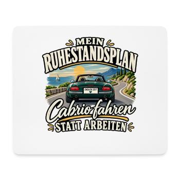 Mein Ruhestandsplan Cabrio fahren in der Rente  - Mousepad (Querformat) - Weiß - Vorne