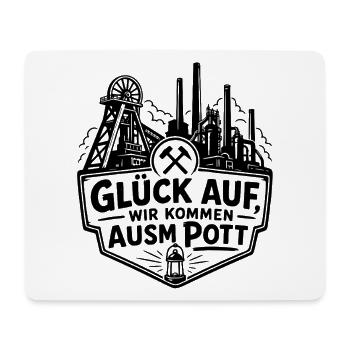 Glück Auf ausm Pott - Mousepad (Querformat) - Weiß - Vorne