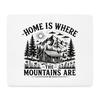 Zuhause ist, wo die Berge sind - Mousepad (Querformat) - Weiß - Vorne