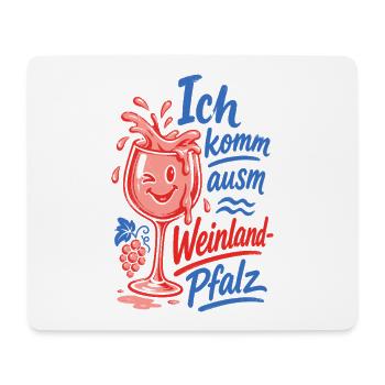 Wein Ich Komm Ausm Weinland Pfalz Rotwein - Mousepad (Querformat) - Weiß - Vorne