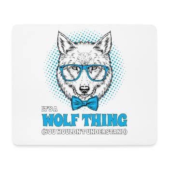 It's A Wolf Thing Hipster Wolf Brille Spruch - Mousepad (Querformat) - Weiß - Vorne