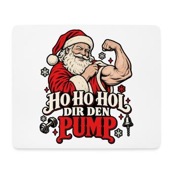 Ho Ho Ho – Dir den Pump zu Weihnachten - Mousepad (Querformat) - Weiß - Vorne