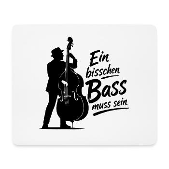 Kontrabass - Ein bisschen Bass muss sein - Mousepad (Querformat) - Weiß - Vorne
