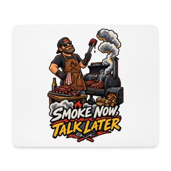 Smoke Now Talk Later Barbecue Motiv - Mousepad (Querformat) - Weiß - Vorne