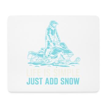 Das Leben ist einfach, einfach Schnee hinzufügen – Schneemobilfahrer - Mousepad (Querformat) - Weiß - Vorne