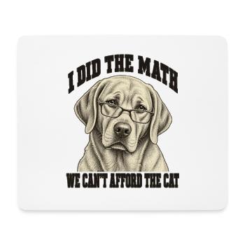 Brillenhund: Wir können uns die Katze nicht leisten - Mousepad (Querformat) - Weiß - Vorne