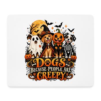 Dogs Because People Are Creepy Halloween - Mousepad (Querformat) - Weiß - Vorne