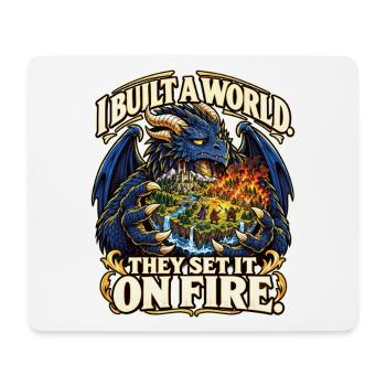 Fantasy RPG – I Built a World They Set It on Fire - Mousepad (Querformat) - Weiß - Vorne